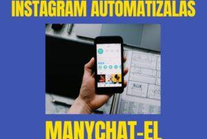 instagram automatizálás manychat